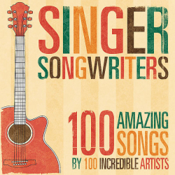 : Singer Songwriters 100 Amazing Songs (2021)