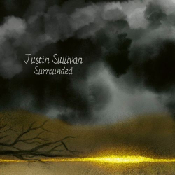 : Justin Sullivan - Surrounded (2021)