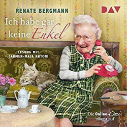 : Renate Bergmann - Ich habe gar keine Enkel
