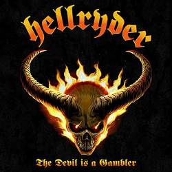 : Hellryder - The Devil Is a Gambler (2021)