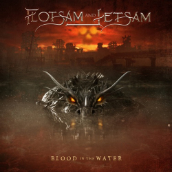 : Flotsam and Jetsam - Blood in the Water (2021)