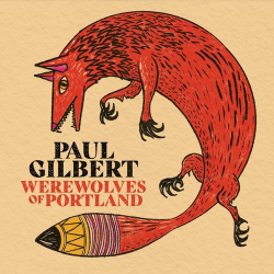 : Paul Gilbert - Werewolves of Portland (2021)