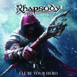 : Rhapsody of Fire - I'll Be Your Hero (2021)