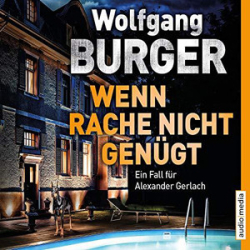 : Wolfgang Burger - Wenn Rache nicht genügt