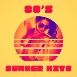 : 80's Summer Hits (2021)