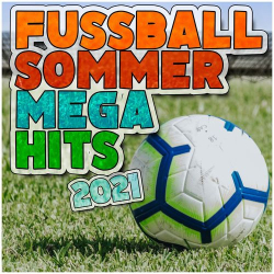 : Fussball Sommer Megahits 2021 (2021)
