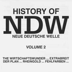 : History Of NDW (Neue Deutsche Welle) - Vol. 02 (2021)