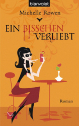 : Michelle Rowen - Ein bisschen verliebt