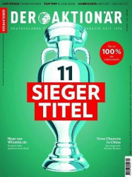 :  Der Aktionär Magazin No 24 vom 11 Juni 2021