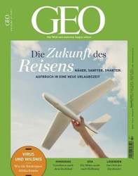 : Geo Magazin Die Welt mit anderen Augen sehen No 07 Juli 2021
