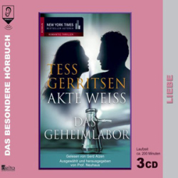 : Tess Gerritsen - Akte Weiss - Das Geheimlabor