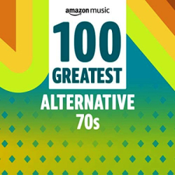 : 100 Greatest Alternative 70's (2021)