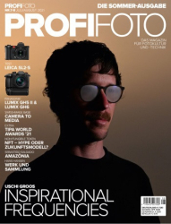 : ProfiFoto Magazin für Fotokultur und Technik Nr 07 - 08 2021