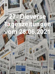 : 27- Diverse Tageszeitungen vom 28  Juni 2021
