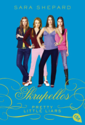 : Sara Shepard - Skrupellos