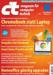 : c't Magazin für Computertechnik Nr 15 vom 03 Juli 2021