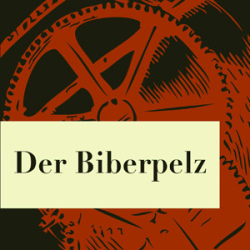 : Gerhart Hauptmann - Der Biberpelz