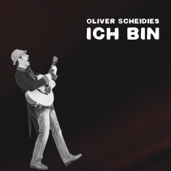 : Oliver Scheidies - Ich bin (2021)