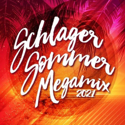 : Schlager Sommer Megamix 2021 (2021)