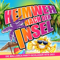 : Heimweh nach der Insel (Die Mallorca Party-Schlager Hits 2021) (2021)