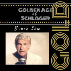 : Bruce Low - Golden Age of Schlager (2021)