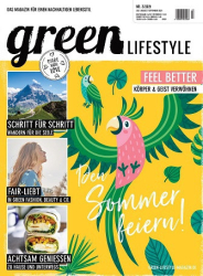 : greenLIFESTYLE Magazin Nr 03 Juli - September 2021