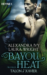 : Alexandra Ivy - Bayou Heat - Talon und Xavier