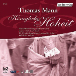: Thomas Mann - Königliche Hoheit