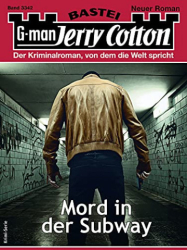 : Mord in der Subway - Jerry Cotton 3342