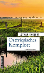 : Lothar Englert - Ostfriesisches Komplott
