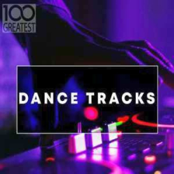 : FLAC - 100 Greatest Dance Tracks(2019)