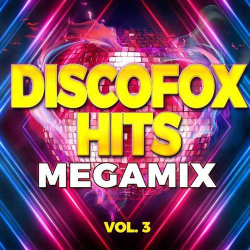 : Discofox Hits Megamix Vol. 3 (2021)