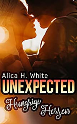 : Alica H  White - New York Footballer 03 - Unexpected - Hungrige Herzen - Erin und Caleb