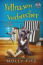 : Molly Fitz - Fellnasen-Verbrecher