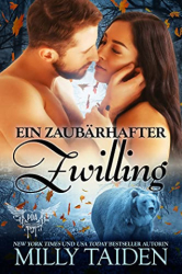 : Milly Taiden - Ein zaubärhafter Zwilling (Paranormale Datingagentur 24)