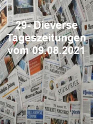 : 29- Diverse Tageszeitungen vom 09  August 2021
