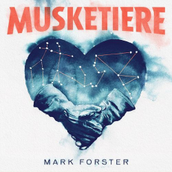 : Mark Forster - MUSKETIERE (2021)