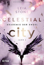 : Leia Stone - Celestial City - Akademie der Engel
