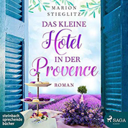 : Marion Stieglitz - Das kleine Hotel in der Provence