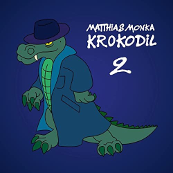 : Matthias Monka - Krokodil 2 (2021)
