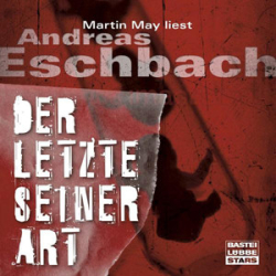 : Andreas Eschbach - Der Letzte seiner Art