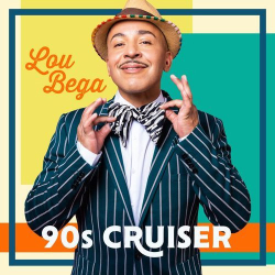 : Lou Bega - 90s Cruiser (2021)