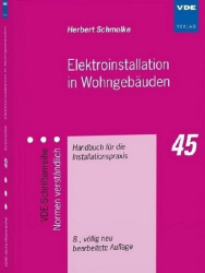 : Elektroinstallation in Wohngebäuden (Handbuch für die Installationspraxis)