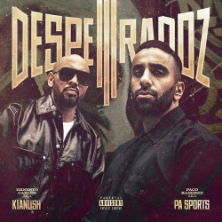 : PA Sports & KIANUSH - Desperadoz III (2021)