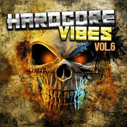 : Hardcore Vibes, Vol. 6 (2021)
