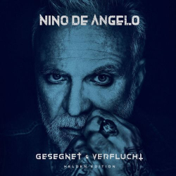 : Nino De Angelo - Gesegnet und Verflucht (Helden Edition) (2021)