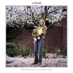 : Lissie - Watch over Me (Early Works 2002-2009) (2021)
