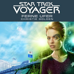 : Star Trek - Voyager 2 - Ferne Ufer