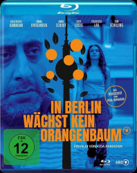 Cover: In Berlin waechst kein Orangenbaum 2020 German 720p BluRay x264-Rockefeller : In Berlin waechst kein Orangenbaum 2020 German 720p BluRay x264-Rockefeller