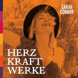: Sarah Connor - HERZ KRAFT WERKE (Special Deluxe Edition) (2021)